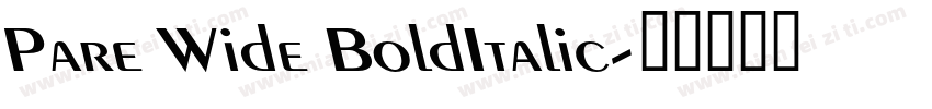 Pare Wide BoldItalic字体转换